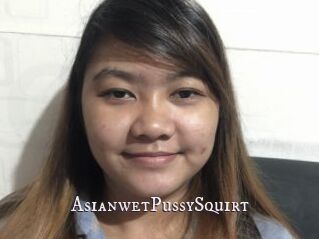 AsianwetPussySquirt