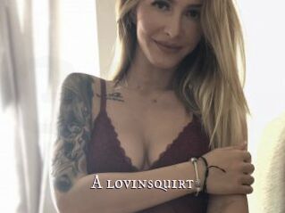 A_lovinsquirt