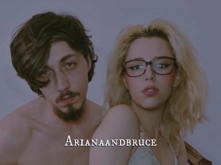 Arianaandbruce