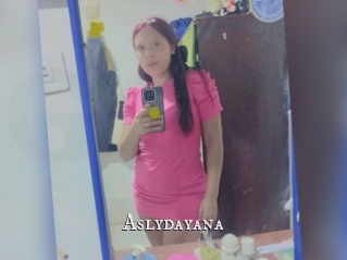 Aslydayana