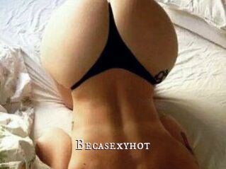 Becasexyhot