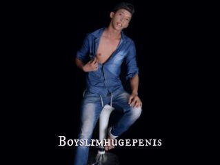 Boyslimhugepenis