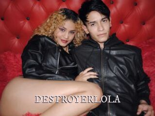 DESTROYERLOLA