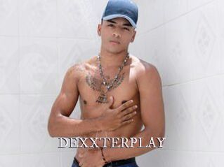 DEXXTERPLAY