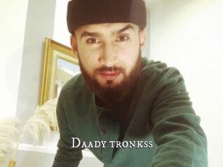 Daady_tronkss