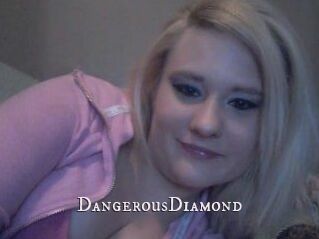 DangerousDiamond