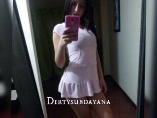 Dirtysubdayana