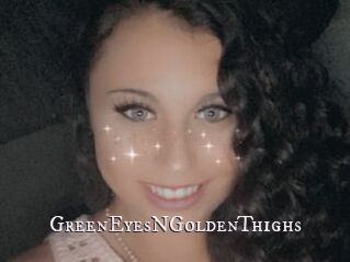 GreenEyesNGoldenThighs