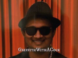 GriffithWithACock