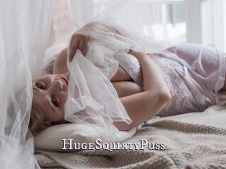 HugeSquirtyPuss