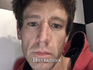 Hunkadunk