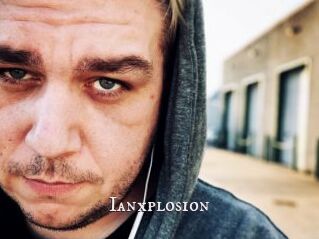 Ianxplosion