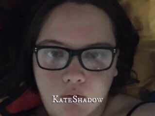 KateShadow