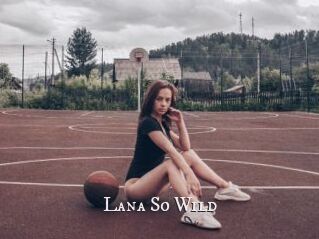 Lana_So_Wild