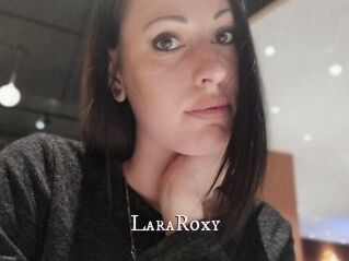 LaraRoxy