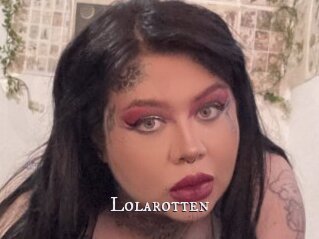 Lolarotten