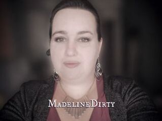 MadelineDirty