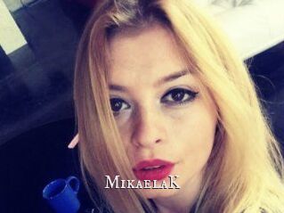 MikaelaK