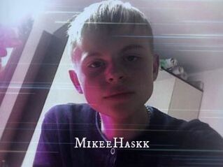 MikeeHaskk