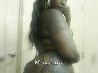 MiyahLove