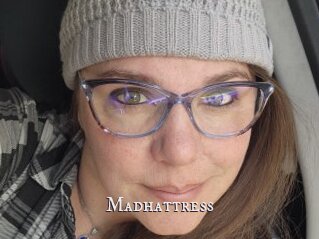 Madhattress