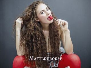 Matilderouse