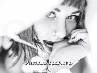 Missdianeredcore