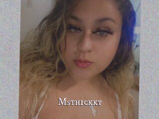 Msthickky