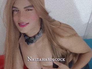 Nastahabigcock