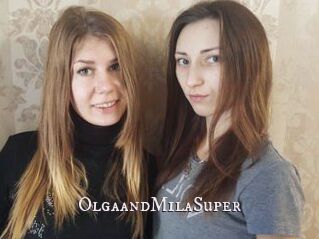 OlgaandMilaSuper