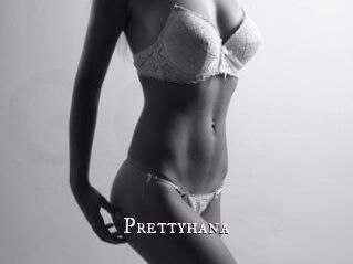 Prettyhana