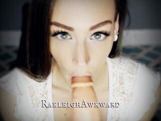 RaeleighAwkward