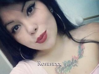 Rosesexx