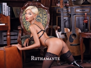 Ruthamante