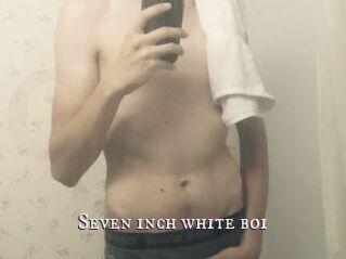 Seven_inch_white_boi