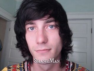 ShaneMan