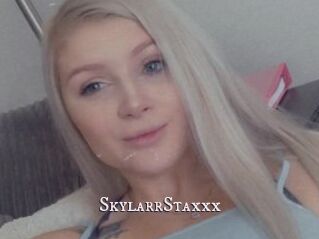 SkylarrStaxxx