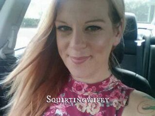 Squirtingwifey