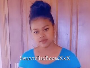 SweetyBigBoobsXxX