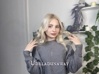 Udeladunaway