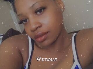 Wetshay