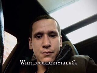 Whitecockdirtytalk69