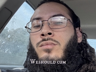 Weshould_cum