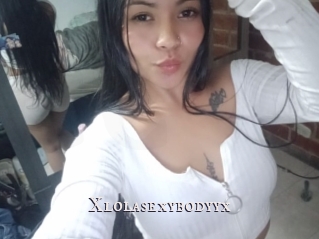 Xlolasexybodyyx