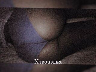 X_trouble_x