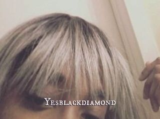 Yesblackdiamond