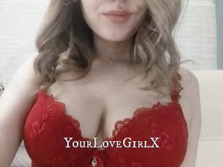 YourLoveGirlX