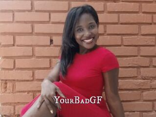 YourBadGF