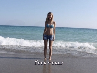 Your_world