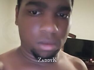 ZaddyK